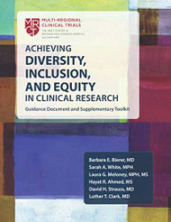 Achieving Diversity Inclusion and Equity in Clinical Research