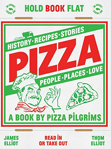 Pizza: History recipes stories people places love