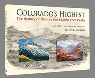 Colorado's Highest: The History of Naming the 14000-Foot Peaks