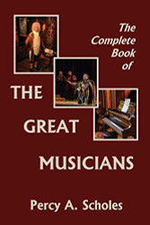Complete Book of the Great Musicians