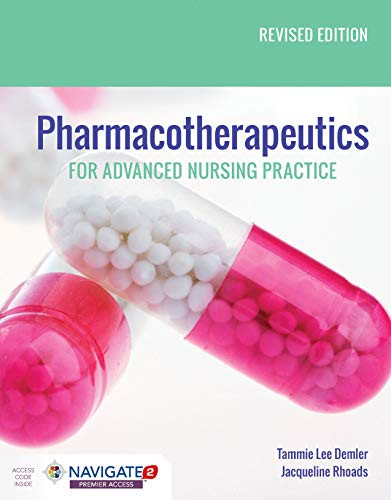 Pharmacotherapeutics for Advanced Nursing Practice Revised Edition