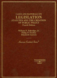 Cases And Materials On Legislation Statutes And The Creation Of Public Policy