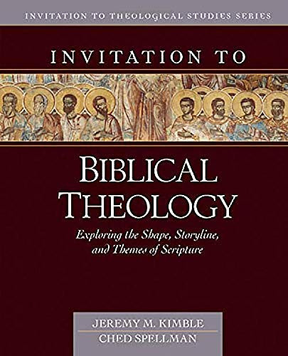 Invitation to Biblical Theology: Exploring the Shape
