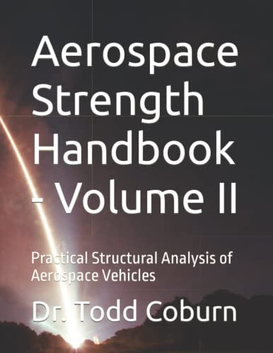 Aerospace Strength Handbook - Volume II