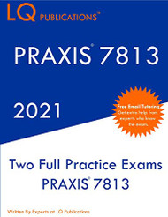 Praxis 7813: Two Full Practice Exam - Updated Exam Questions -