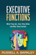 Executive Functions: What They Are How They Work and Why They Evolved