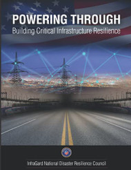 Powering Through: Building Critical Infrastructure Resilience