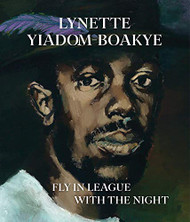 Lynette Yiadom-Boakye: Fly In League With The Night