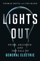 Lights Out: Pride Delusion and the Fall of General Electric