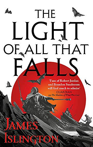 Light of All That Falls: Book 3 of the Licanius trilogy