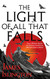 Light of All That Falls: Book 3 of the Licanius trilogy
