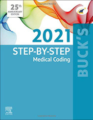 Buck's Step-by-Step Medical Coding 2021 Edition