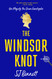 Windsor Knot: A Novel