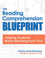 Reading Comprehension Blueprint: Helping Students Make Meaning from Text