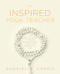 Inspired Yoga Teacher