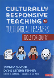Culturally Responsive Teaching for Multilingual Learners: Tools for Equity