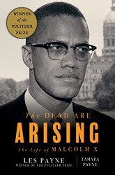 Dead Are Arising: The Life of Malcolm X