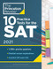 10 Practice Tests for the SAT 2021: Extra Prep to Help Achieve an Excellent Score