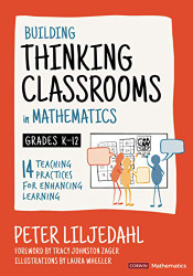 Building Thinking Classrooms in Mathematics Grades K-12