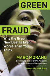 Green Fraud: Why the Green New Deal Is Even Worse than You Think