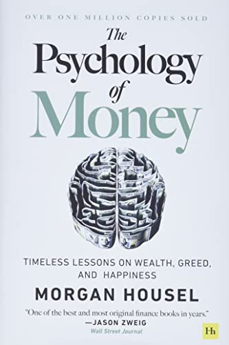 Psychology of Money - hardback: Timeless lessons on wealth