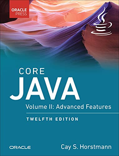 Core Java Vol. II: Advanced Features (Oracle Press Java)