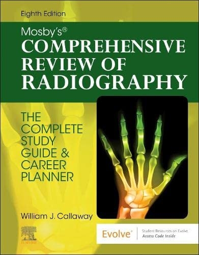 Mosby's Comprehensive Review of Radiography: The Complete Study