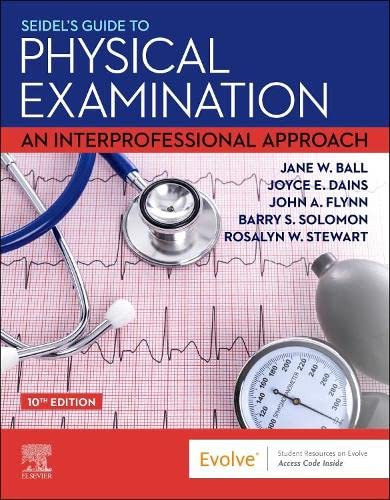 Seidel's Guide to Physical Examination: An Interprofessional Approach