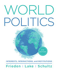World Politics: Interests Interactions Institutions