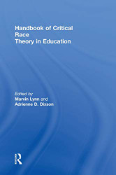 Handbook of Critical Race Theory in Education