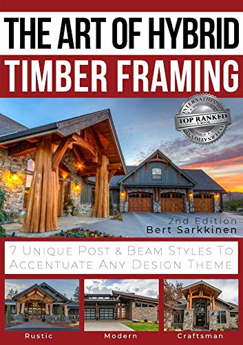 Art of Hybrid Timber Framing ()