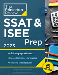Princeton Review SSAT ISEE Prep 2023: 6 Practice Tests
