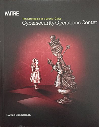 Eleven Strategies of a World-Class Cybersecurity Operations Center