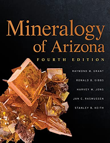 Mineralogy of Arizona Mineralogy of Arizona