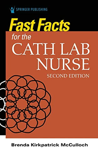 Fast Facts for the Cath Lab Nurse