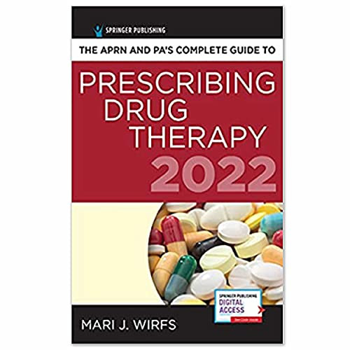 APRN and PA's Complete Guide to Prescribing Drug Therapy