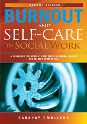 Burnout and elf-Care in ocial Work; ; A Guidebook for