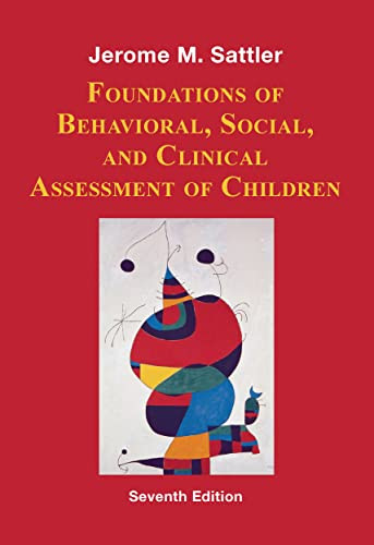 Foundations of Behavioral Social and Clinical Assessment of