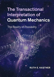 Transactional Interpretation of Quantum Mechanics