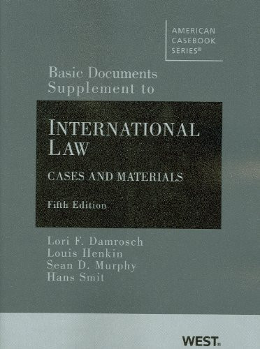 Basic Documents Supplement To International Law Cases And Materials