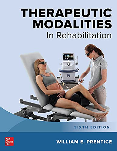 Therapeutic Modalities in Rehabilitation