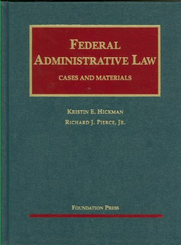 Federal Administrative Law Cases And Materials