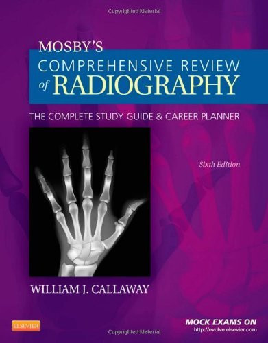 Mosby's Comprehensive Review Of Radiography
