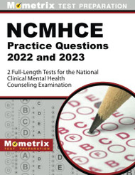 NCMHCE Practice Questions 2022 and 2023 - 2 Full-Leng Tests for
