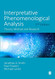 Interpretative Phenomenological Analysis: Theory Method and Research