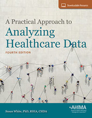 Practical Approach to Analyzing Healthcare Data