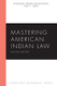 Mastering American Indian Law (Mastering Series)