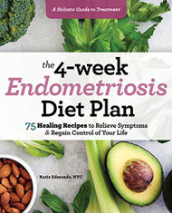 4-Week Endometriosis Diet Plan