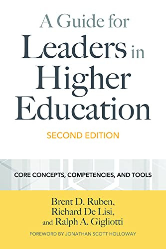 Guide for Leaders in Higher Education: Concepts Competencies and Tools