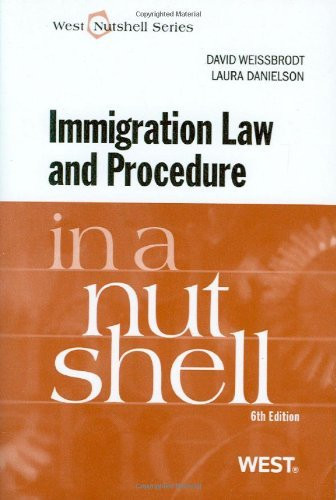 Immigration Law And Procedure In A Nutshell